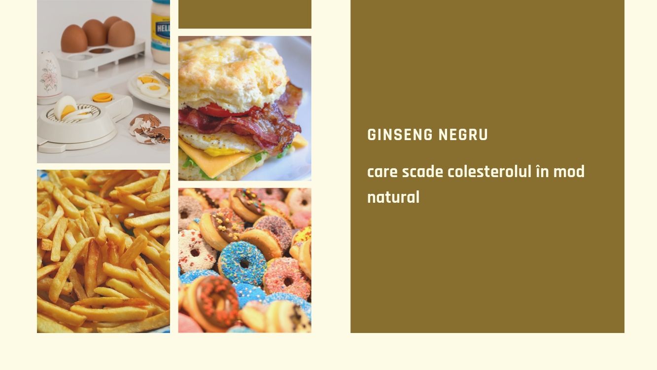 colesterol marit - Ginseng negru, care scade colesterolul in mod natural